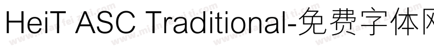 HeiT ASC Traditional字体转换